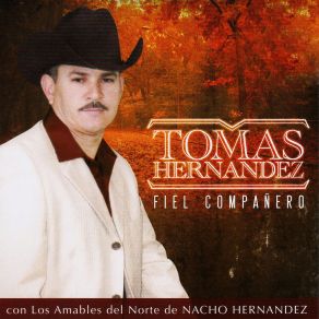 Download track Un Varon Tomas HernandezLos Amables Del Norte De Nacho Hernandez