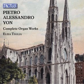 Download track Organ Sonata No. 1 In E Major: I. Allegro Con Spirito Impetuoso Elisa Teglia