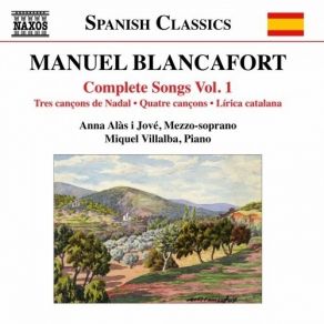 Download track 06 - 4 Cancons – No. 2. Capvespre Manuel Blancafort