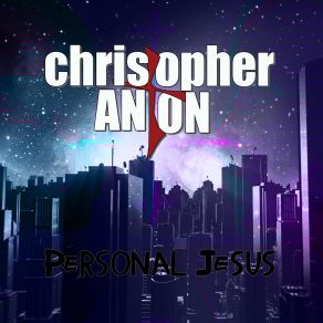 Download track Personal Jesus (Autobahn Extended Mix) Christopher Anton