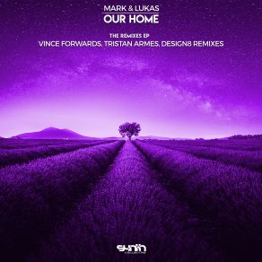 Download track Our Home (Vince Forwards Remix) Mark And Lukas