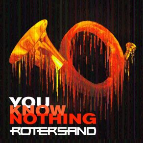 Download track You Know Nothing Rotersand