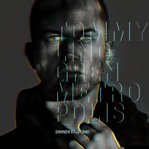 Download track Kuiskaa Ja Huuda Tommy Lindgren Metropolis