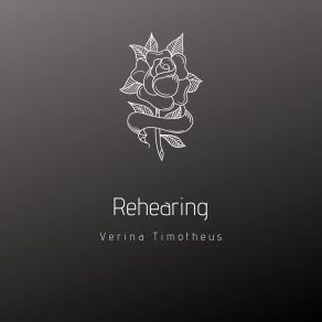 Download track Rehearing Verina Timotheus