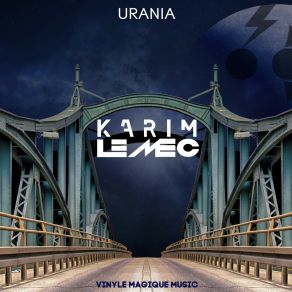 Download track Urania (Club Extended Mix) Karim Le Mec