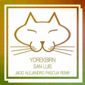 Download track San Luis (Jago Alejandro Pascua Extended) Yorekbirn