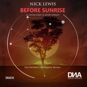 Download track Before Sunrise (Sean Mcclellan Remix) Nick Lewis