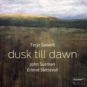 Download track Crack Of Dawn John Surman, Terje Gewelt, Erlend Slettevoll