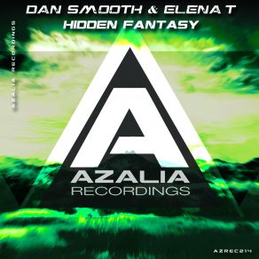 Download track Hidden Fantasy (Original Mix) Dan Smooth, Elena T