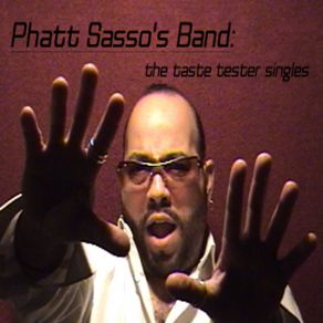 Download track You\'ll Be Loved Phatt Sasso's Band