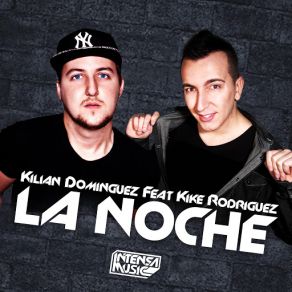 Download track La Noche (Radio Edit) Kilian Dominguez