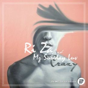 Download track Crazy (Paul Hamilton Remix) Mz Sunday Luv, Ri Za