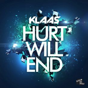 Download track Hurt Will End (Radio Edit) Klaas