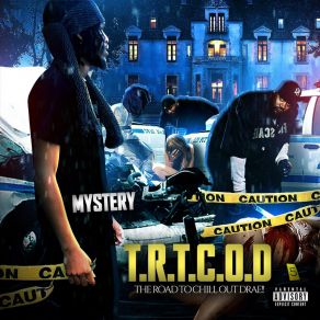 Download track T. R. T. C. O. D (Intro) The Mystery