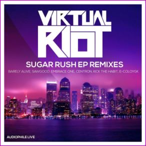 Download track Sugar Rush (Centron Remix) Virtual Riot