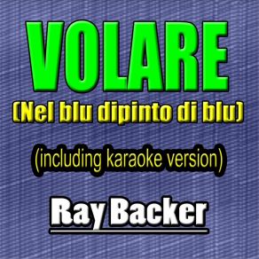 Download track Volare (Karaoke Instrumental) Ray Baker