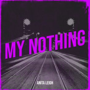 Download track My Nothing Anita Leigh