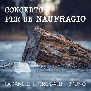 Download track Dopo La Tempesta - II Movimento - Alla Deriva Alessio Bruno, Luca Perciballi, Daniele Paganelli