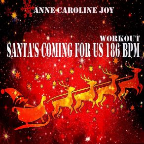 Download track Santa's Coming For Us (Karaoke Instrumental Sia Covered 186 BPM) Anne-Caroline Joy