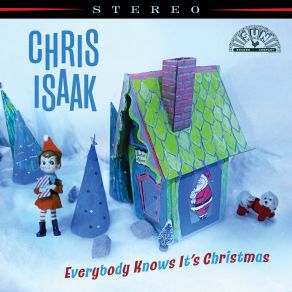 Download track Everybody Knows It's Christmas Chris Isaak