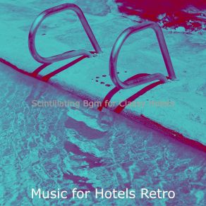 Download track Quartet Jazz Soundtrack For Classy Hotels Music For Hotels Retro