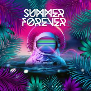 Download track Summer Forever, Pt. 1 VDJ WIZKELDj WIZKEL