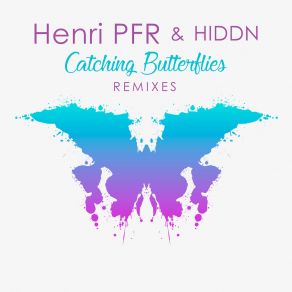 Download track Catching Butterflies (Liam Summers Remix) Hiddn