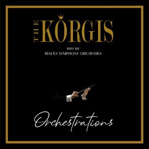 Download track The Best Thing You Can Do Is To Love Someone The KorgisRialto, Symphony Orchestra