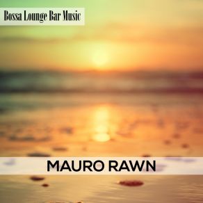 Download track Dipped Mauro Rawn