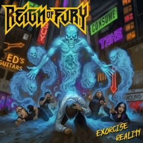 Download track Exorcise Reality Reign Of Fury