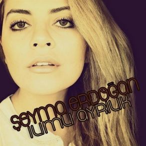 Download track Ilımlı Ayrılık Şeyma Erdoğan