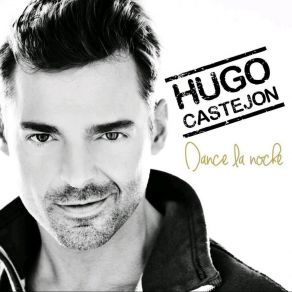 Download track Dance La Noche Hugo Castejón