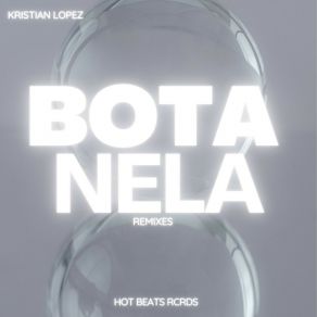 Download track Bota Nela (Santiago Cliff Remix) Kristian LopezSantiago Cliff