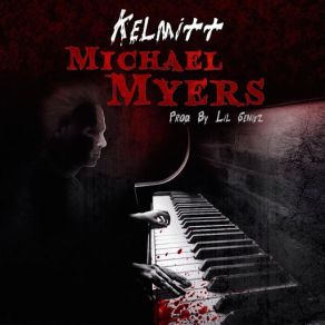 Download track Michael Myers Kelmitt