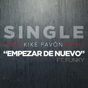 Download track Empezar De Nuevo Funky, Kike Pavón