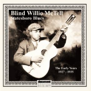 Download track Hillbilly Willie's Blues Blind Willie McTell