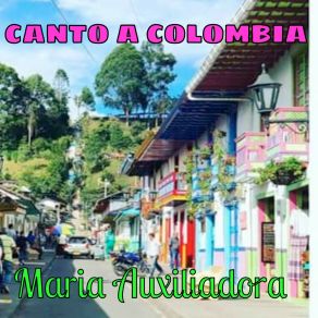 Download track Soy Colombiano Maria Auxiliadora