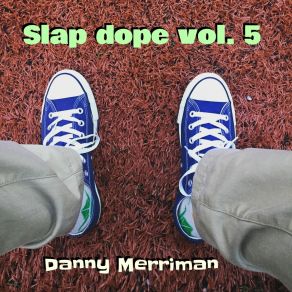 Download track Slowbound Danny Merriman