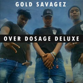 Download track How Far We Came Gold Savagez