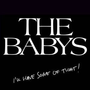 Download track All I Wanna Do The Babys