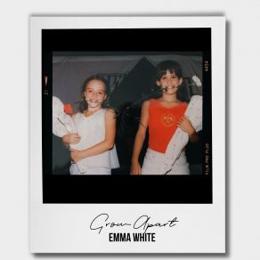 Download track Grow Apart Emma White