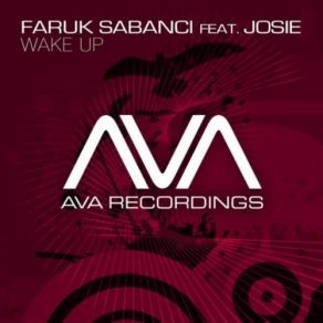 Download track Wake Up Faruk Sabanci, Josie