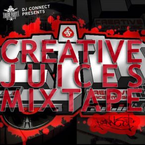 Download track Creative Juices Mixtape Dj Connect