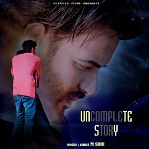 Download track Uncomplete Story M Soni