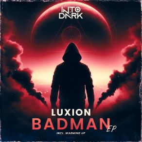 Download track Badman Luxion