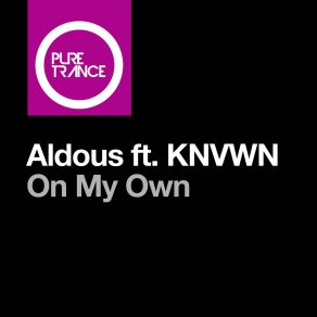 Download track On My Own (Extended Mix) KNVWN