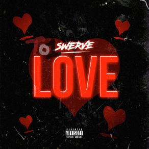 Download track Love To1Swerve