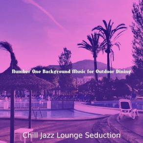 Download track Background For Classy Restaurants Chill Jazz Lounge Seduction