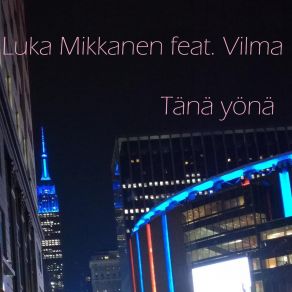 Download track Tänä Yö Luka MikkanenVilma