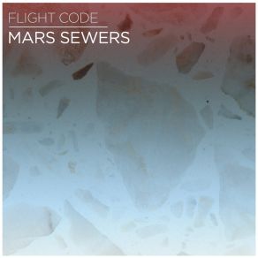 Download track Mars Sewers (Art Object Remix) Flight CodeArt Object